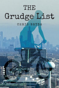 Pdf books to free download The Grudge List by Chris Bryda