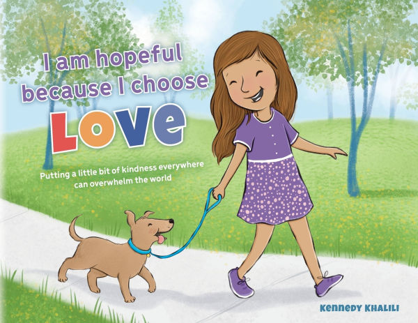 I am hopeful because choose love: Putting a Little Bit of Kindness Everywhere Can Overwhelm The World