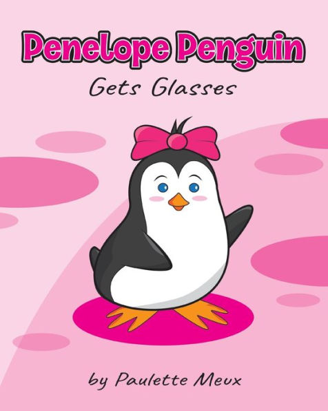 Penelope Penguin Gets Glasses