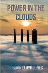 Title: Power In The Clouds, Author: Gordon Lloyd Jones