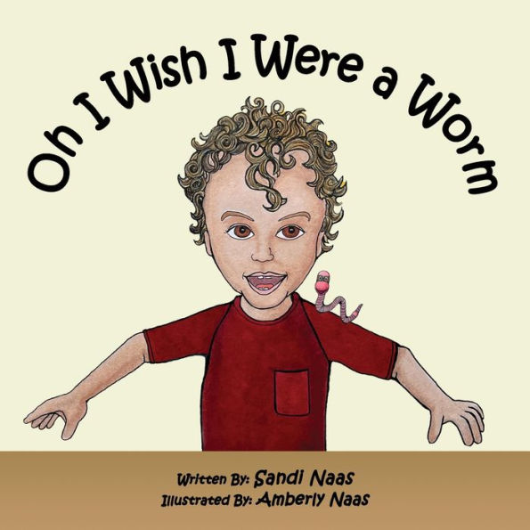 Oh, I Wish Were a Worm