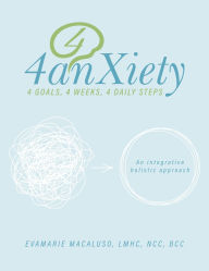 Free text format ebooks download 4anxiety: An integrative holistic approach 9798822953451