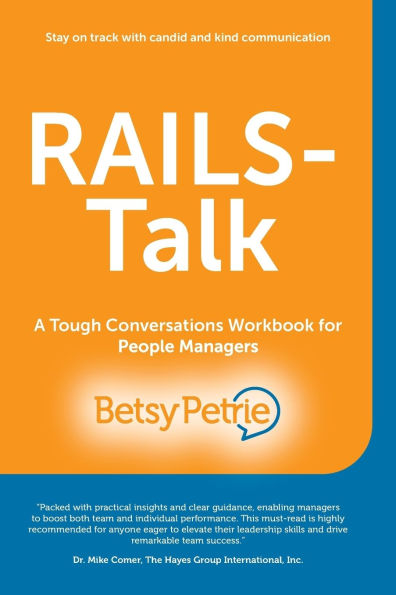 RAILS-Talk: A Tough Conversations Workbook for People Managers