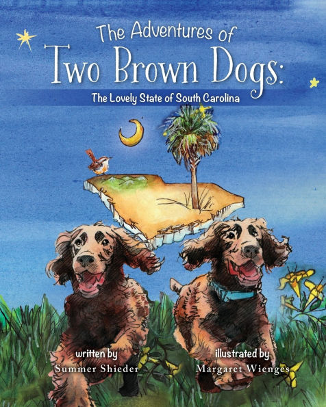 The Adventures of Two Brown Dogs: Lovely State South Carolina