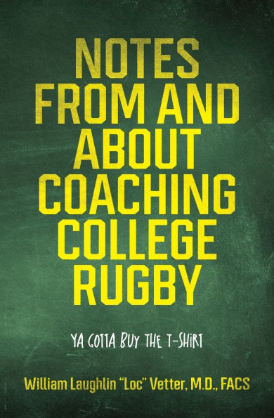 Notes from and about Coaching College Rugby: Ya Gotta Buy the T-Shirt