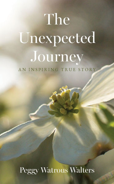 The Unexpected Journey: An Inspiring True Story