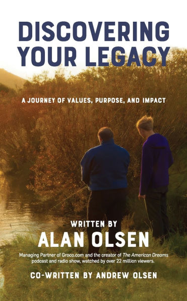 Discovering Your Legacy: A Journey of Values, Purpose, and Impact