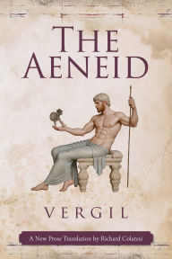 Free pdf books download for ipad The Aeneid: A New Prose Translation by Richard Colaresi in English