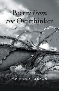 Free bookworn 2 download Poetry from the Overthinker  (English literature)