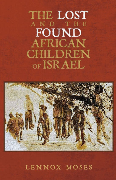 the Lost and Found African Children of Israel