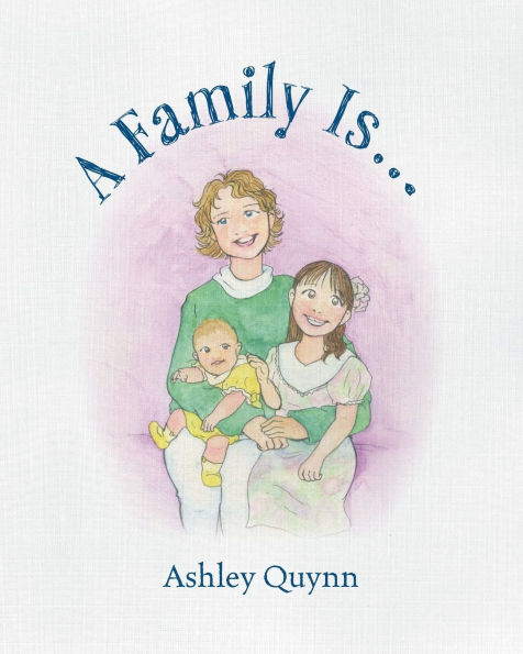 A Family Is...
