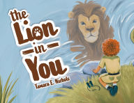 Download books for free on ipad The Lion in You 9798822967076 PDF by Tamara E Nichols