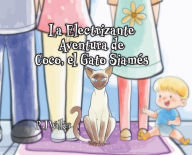Title: La Electrizante Aventura de Coco, el Gato Siamï¿½s, Author: P J Walker