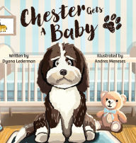 English books pdf free download Chester Gets a Baby  by Dyana Lederman 9798822968110 (English Edition)