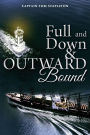 Full and Down & Outward Bound