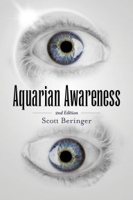 Title: Aquarian Awareness, Author: Scott Beringer