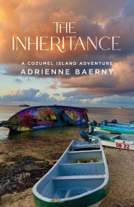 Free online books to download pdf The Inheritance: A Cozumel Island Adventure