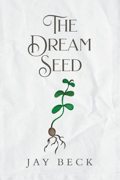 The Dream Seed