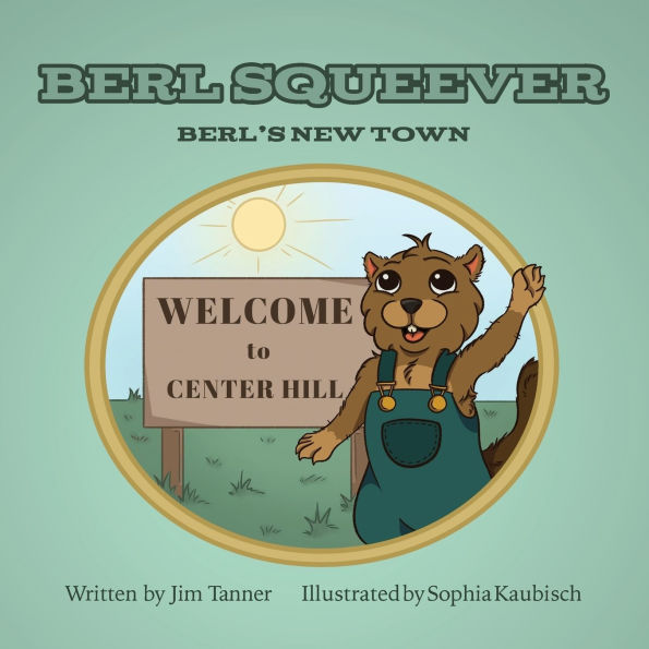 Berl Squeever: Berl's New Town