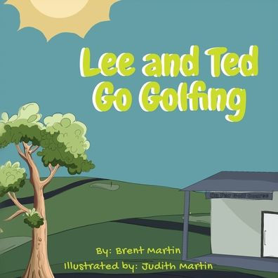 Lee and Ted Go Golfing