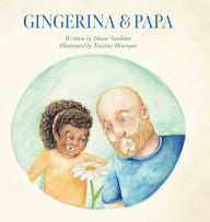 Title: Gingerina & Papa, Author: Diane Sanlatte