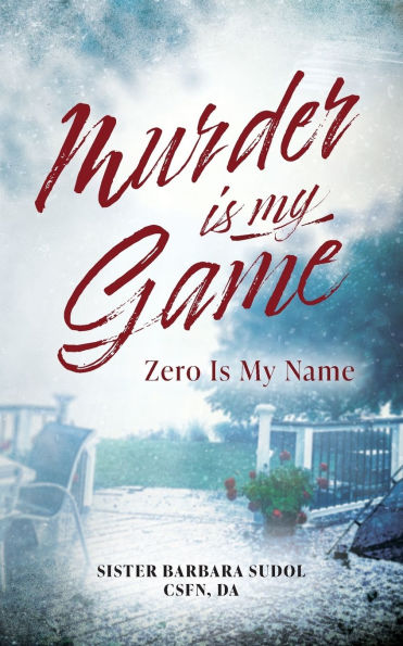 Murder Is My Game: Zero Name