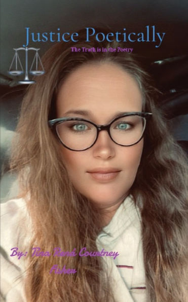 Justice Poetically: The Truth is Poetry