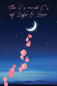 The P's and C's of Life & Love
