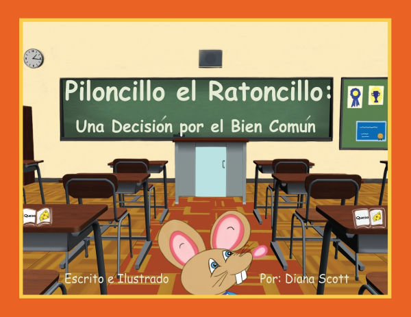 Piloncillo el Ratoncillo: Una Decisiï¿½n por Bien Comï¿½n