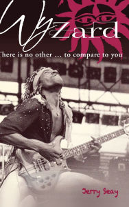 Title: Wyzard: There is no other... to compare to you, Author: Jerry Seay