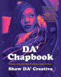 DA' Chapbook: Volume I: Life and times of a floetic, black woman...