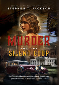 Download bestseller ebooks free Murder and the Silent Coup: Book One of The Preston Chronicles