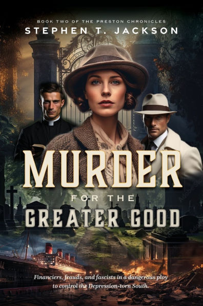 Murder for The Greater Good: Book Two of Preston Chronicles
