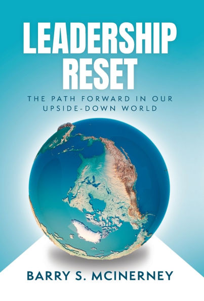 Leadership RESET: The Path Forward in Our Upside-down World
