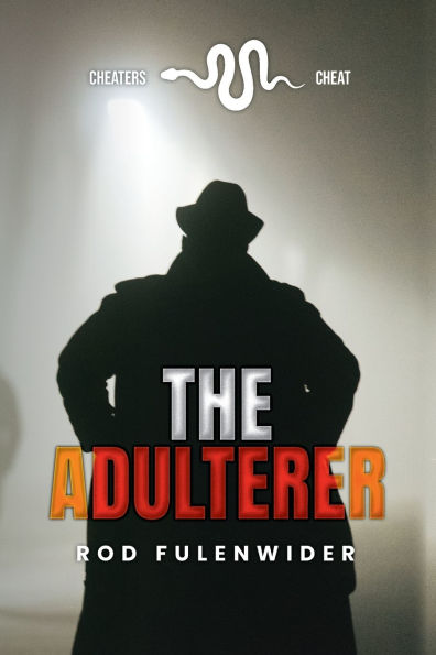 The Adulterer: Cheaters Cheat