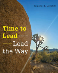 Title: Time to Lead: Lead the Way, Author: Jacqueline L. Campbell