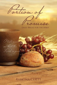 Ebook gratis italiano download ipad Portion of Promise: Daily Bread for the Spirit ePub CHM FB2 9798822985629 by Ramona Cliett