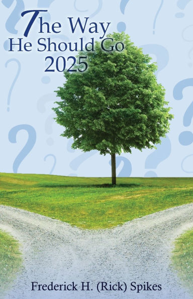 The Way He Should Go 2025