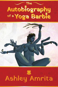 Download full free books The Autobiography of a Yoga Barbie 9798822988170