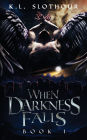 When Darkness Falls