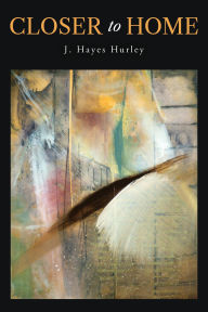 Amazon kindle book download Closer to Home by J Hayes Hurley  9798822989245 (English Edition)