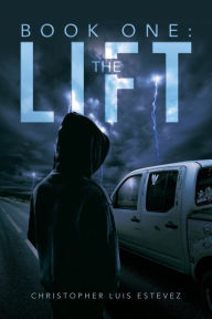 Title: Book One: the Lift, Author: Christopher Luis Estevez