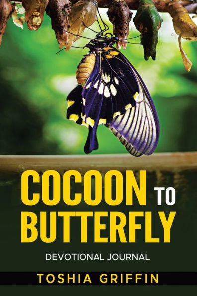 Cocoon to Butterfly: Devotional Journal