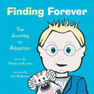 Title: Finding Forever: The Journey to Adoption, Author: Rebecca Bucher