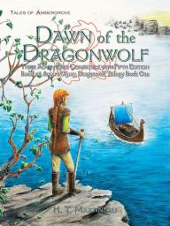 Title: Dawn of the Dragonwolf, Author: H. T. Martineau