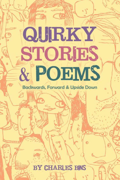 Quirky Stories & Poems: Backwards, Forward & Upside Down by Charles ...