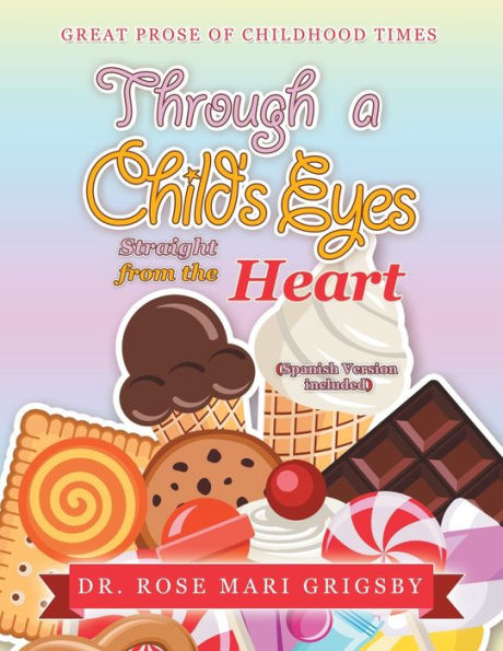 Through a Child's Eyes: Straight from the Heart