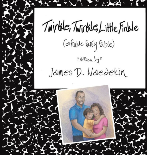 Twinkle, Twinkle, Little Finkle: A Finkle Family Fable