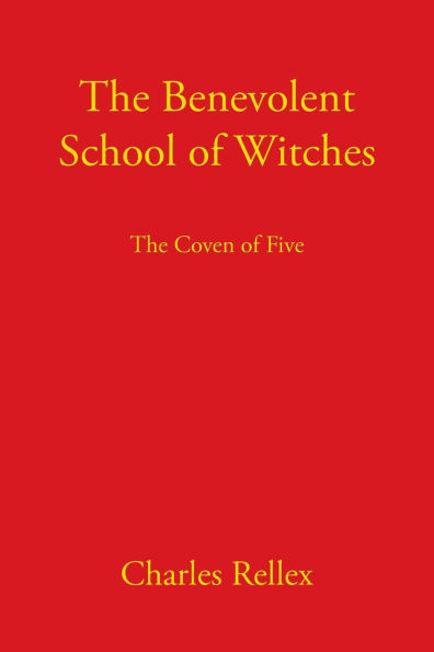 The Benevolent School of Witches: Coven Five