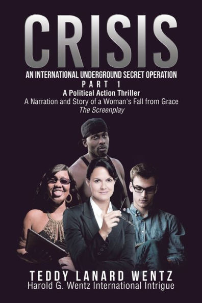 Crisis: An International Underground Secret Operation